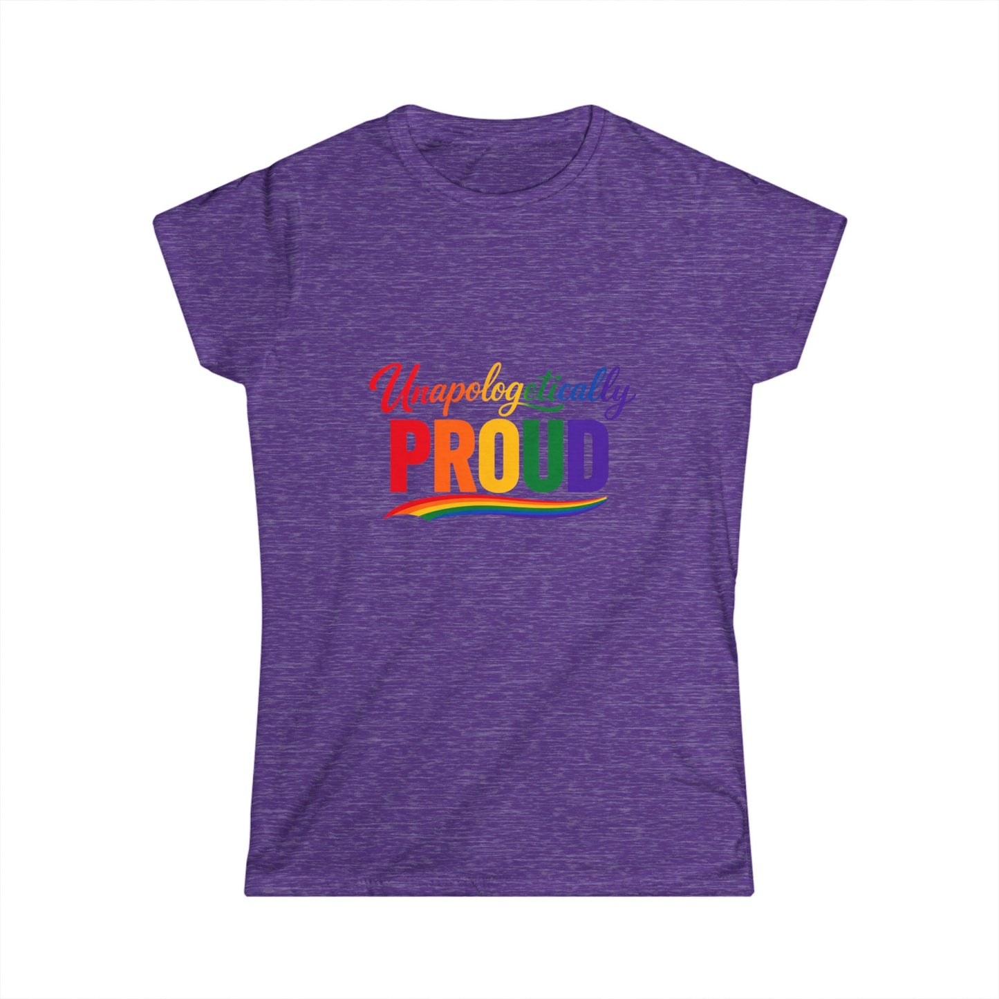 "Unapologetically PROUD" Women's T-shirt
