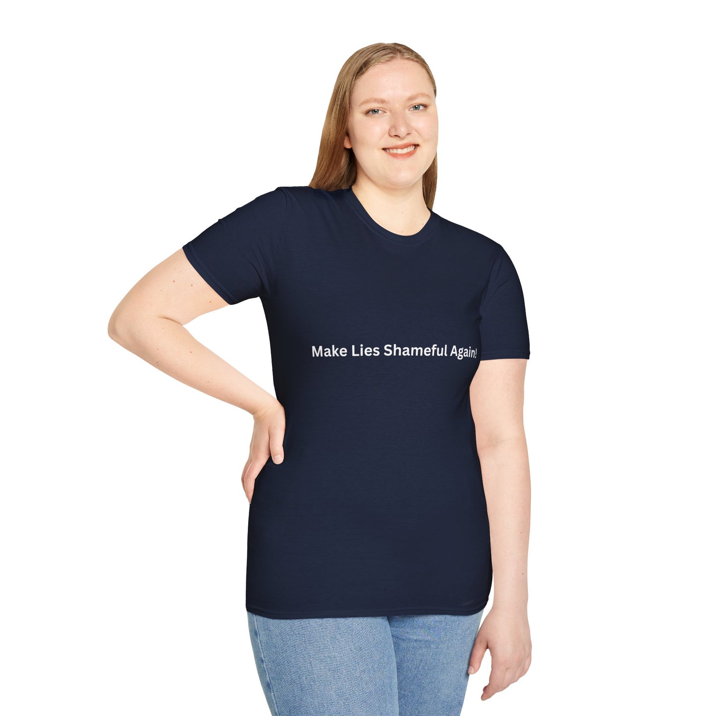 "Make Lies Shameful Again" T-shirt