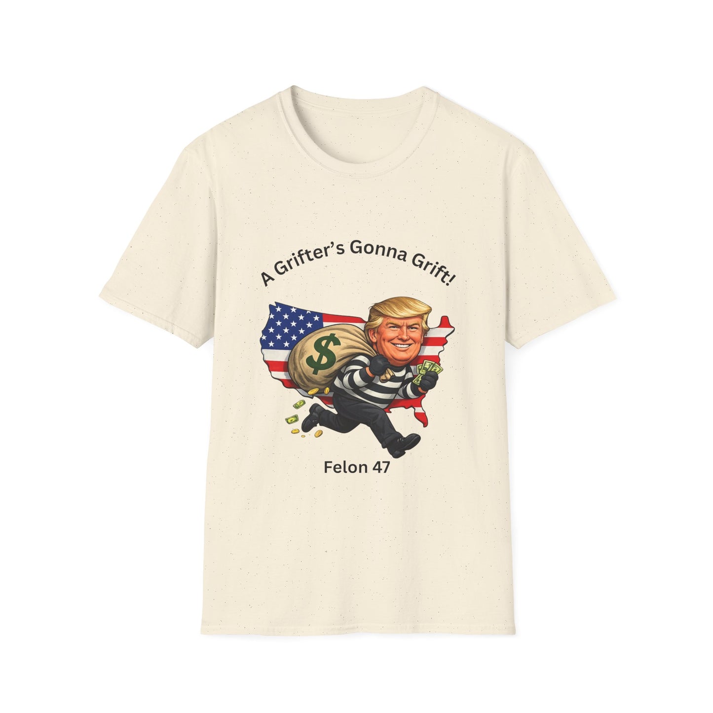 "A Grifter's Gonna Grift" Graphic T-shirt