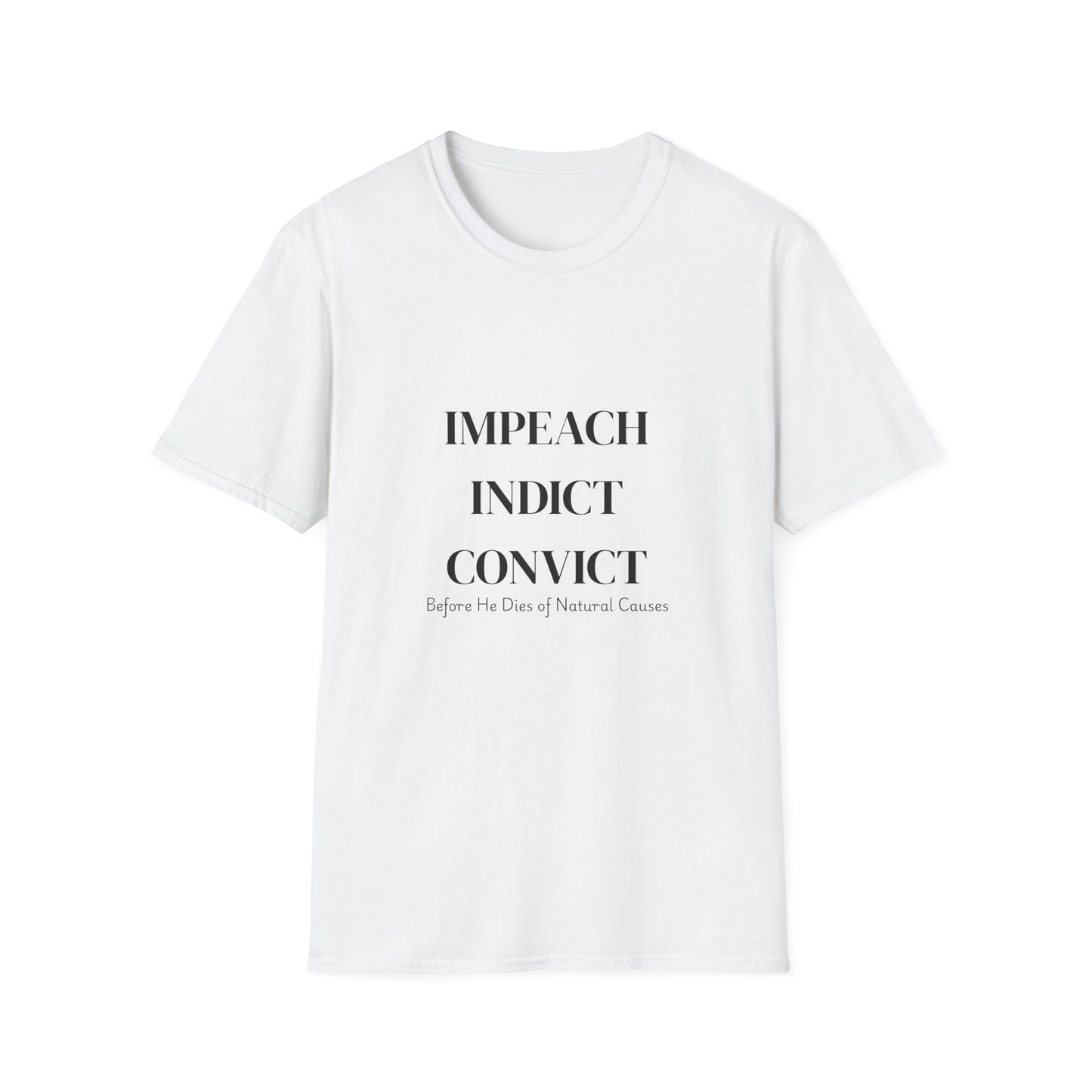 “Impeach Indict Convict” T-shirt