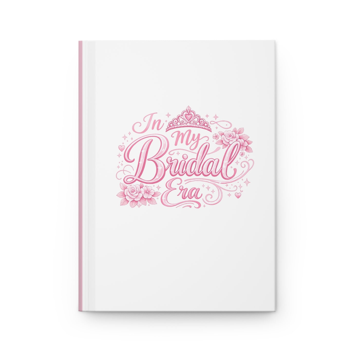 In My Bridal Era Pink Hardcover Journal