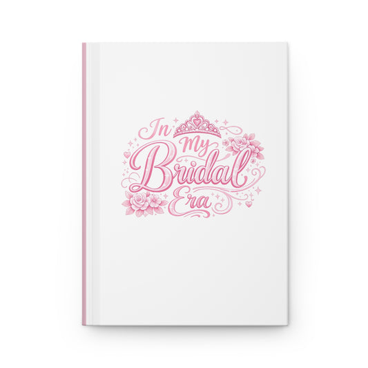In My Bridal Era Pink Hardcover Journal