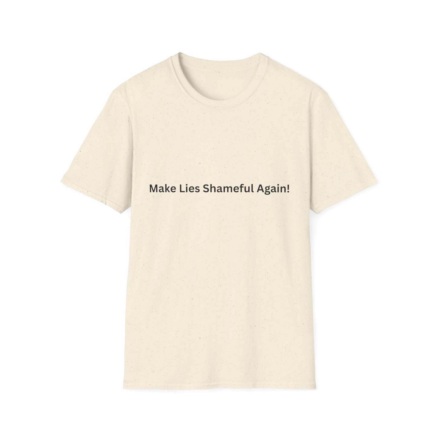 "Make Lies Shameful Again" T-shirt