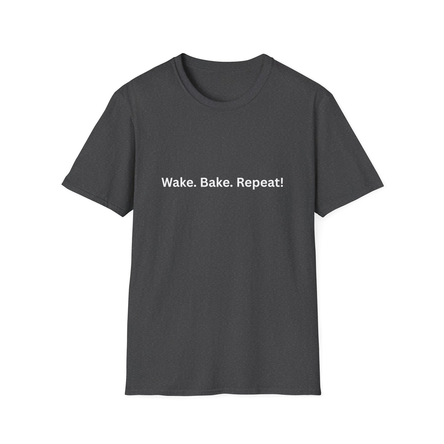 "Wake. Bake. Repeat!" T-Shirt
