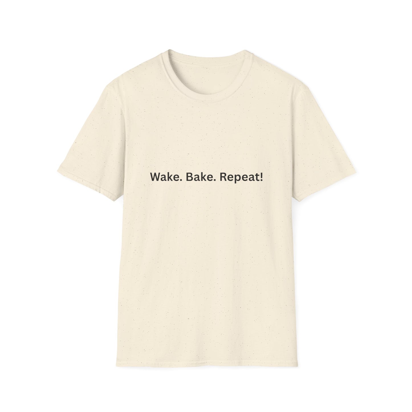 "Wake. Bake. Repeat!" T-Shirt
