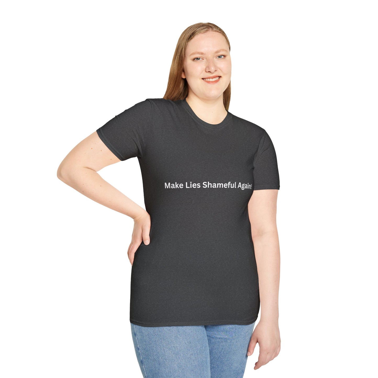 "Make Lies Shameful Again" T-shirt