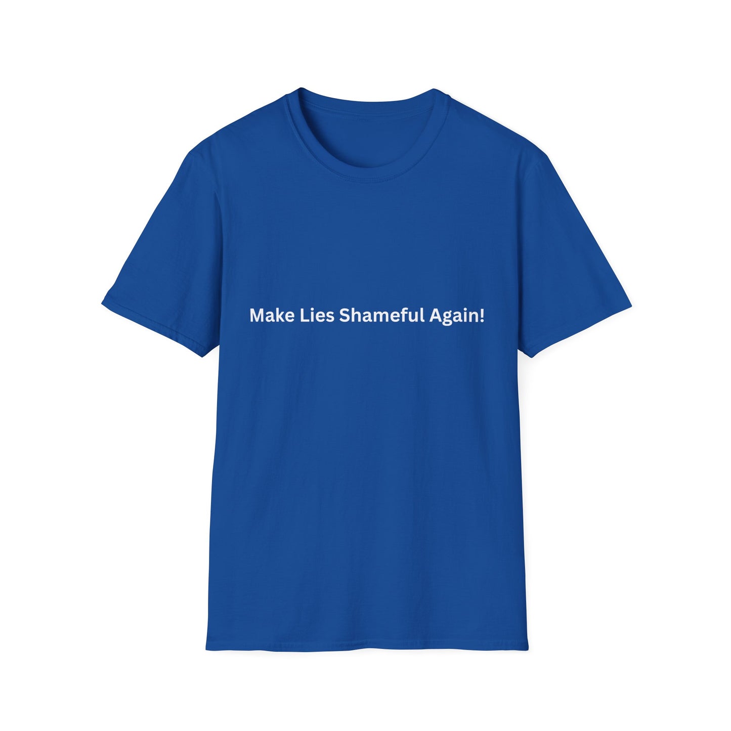 "Make Lies Shameful Again" T-shirt