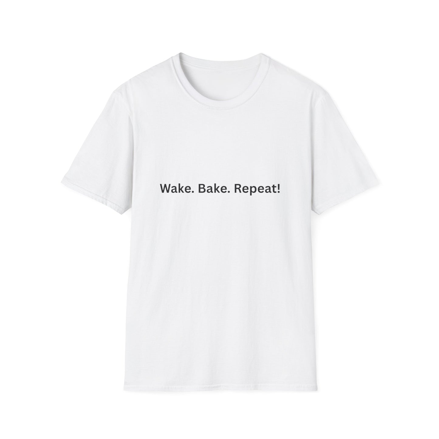 "Wake. Bake. Repeat!" T-Shirt