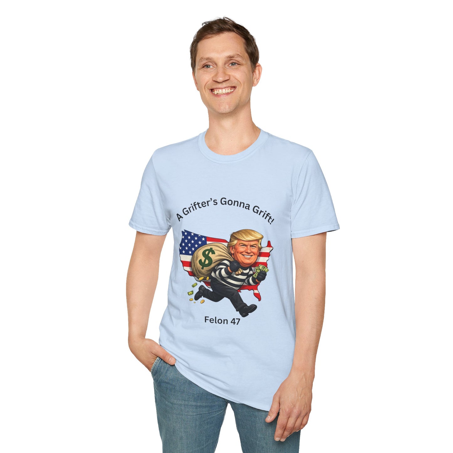 "A Grifter's Gonna Grift" Graphic T-shirt
