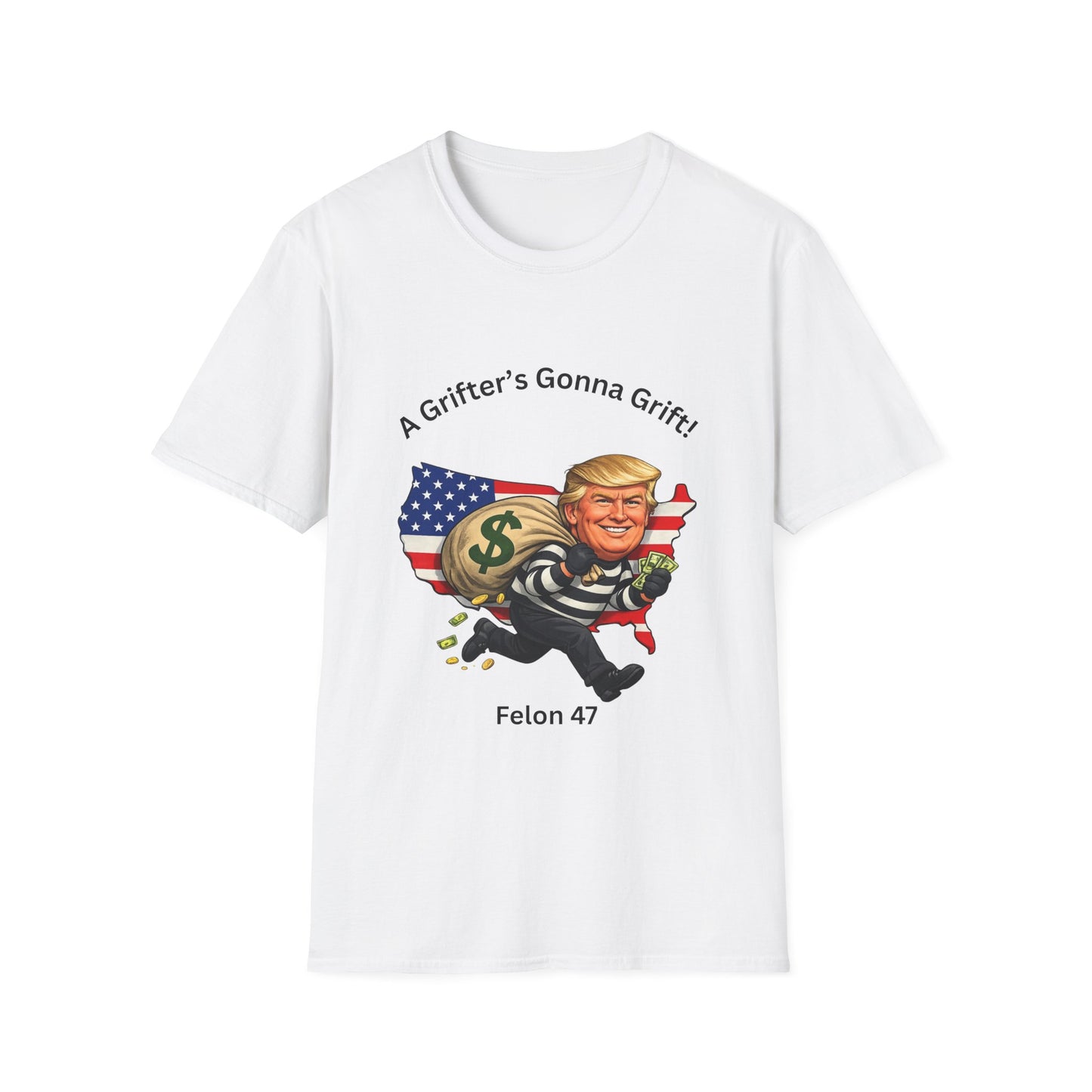 "A Grifter's Gonna Grift" Graphic T-shirt