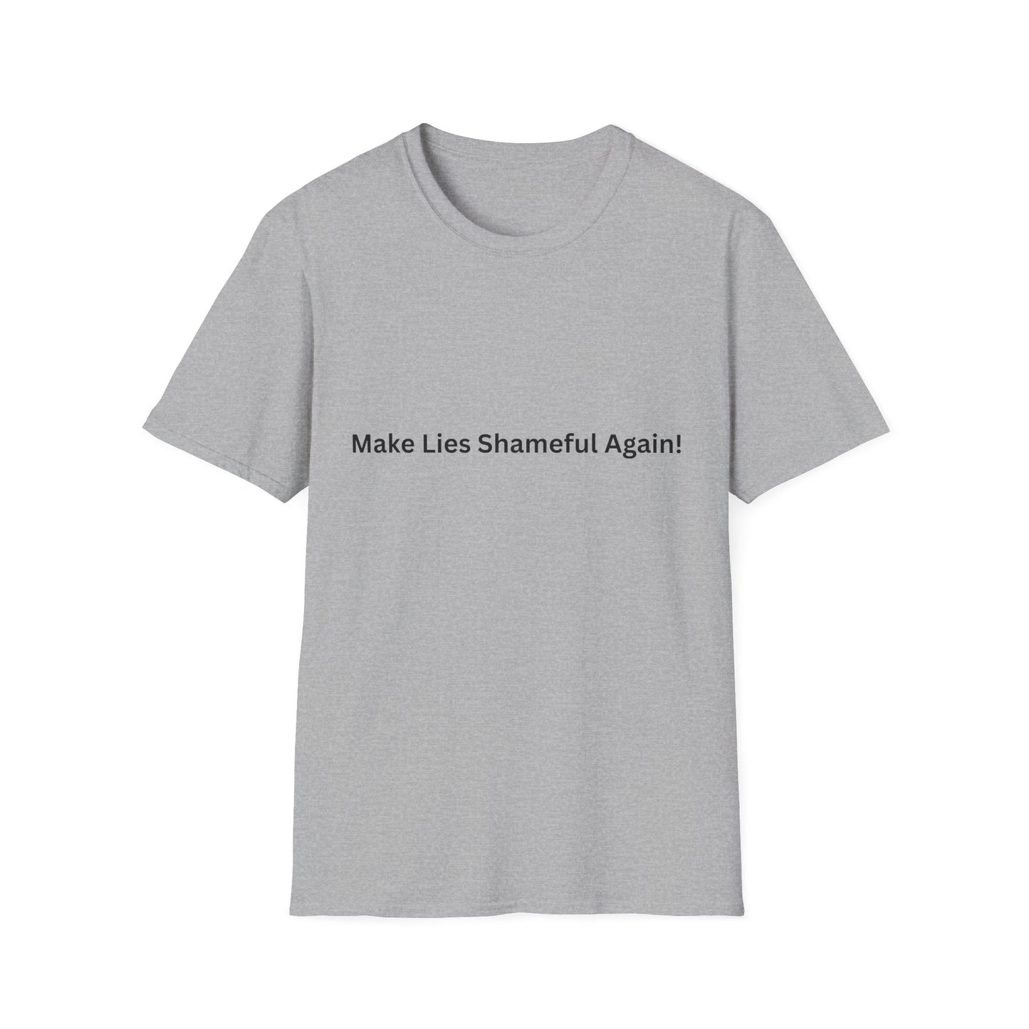 "Make Lies Shameful Again" T-shirt