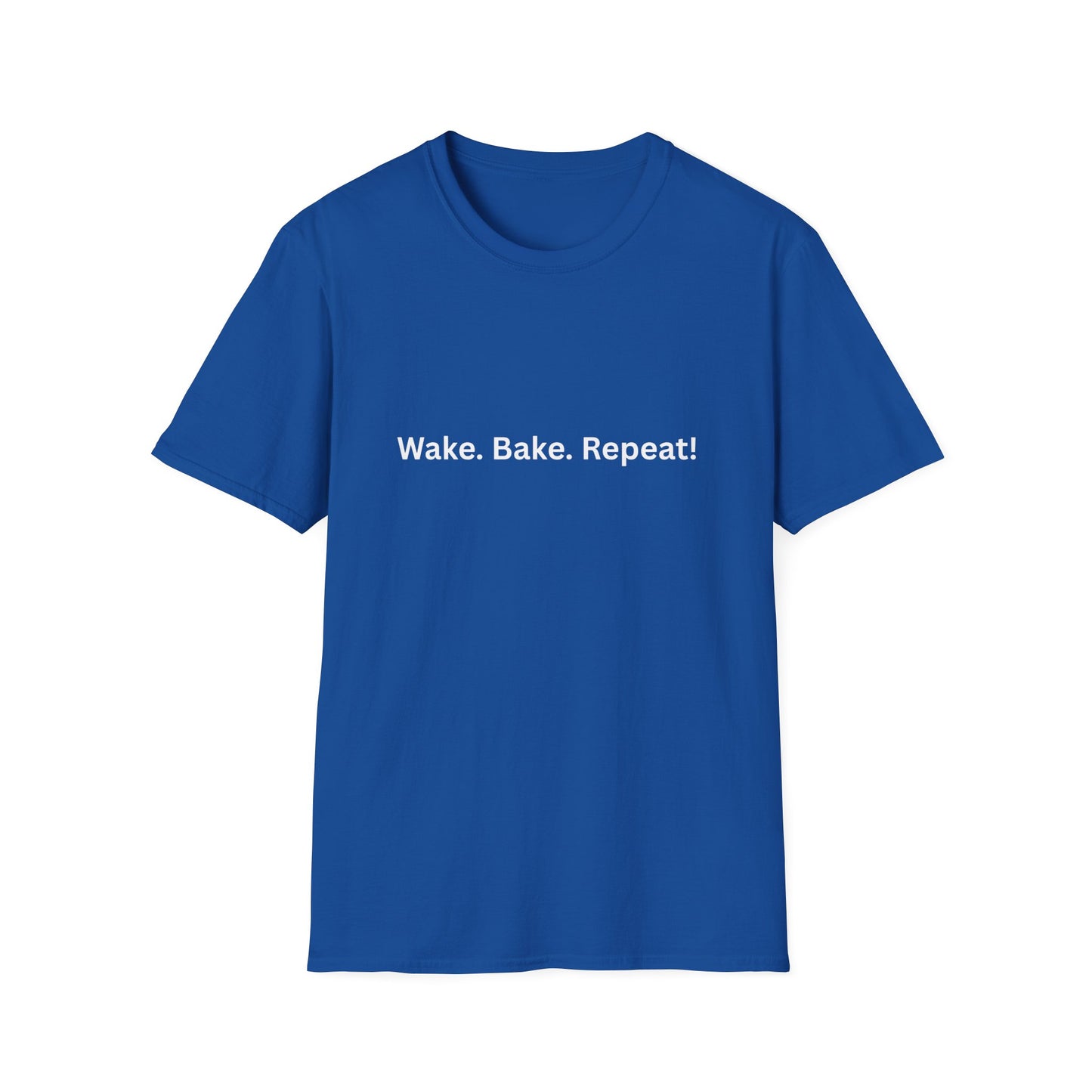 "Wake. Bake. Repeat!" T-Shirt